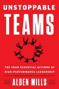 Unstoppable Teams by Alden Mills